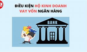 Chính Sách Vay Vốn Hộ Kinh Doanh